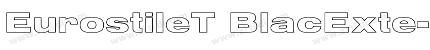 EurostileT BlacExte字体转换
